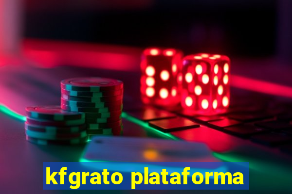 kfgrato plataforma